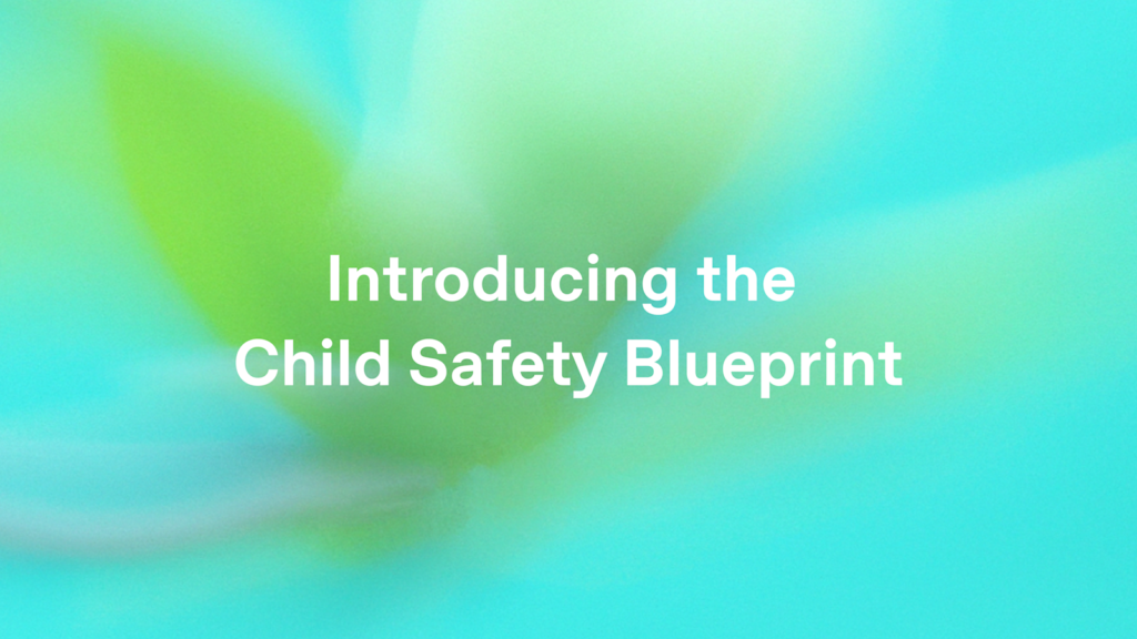 Introducing the Child Safety Blueprint