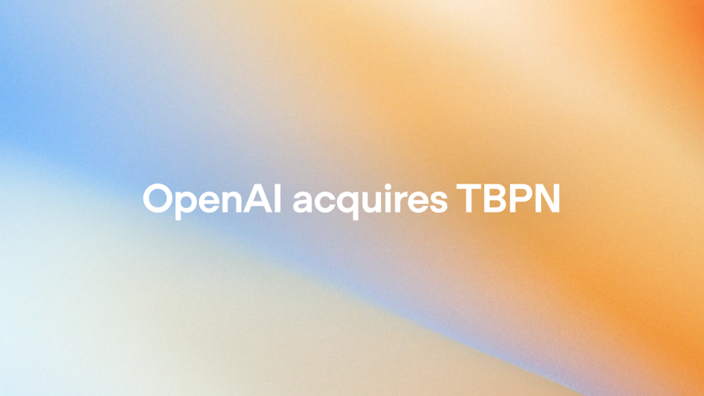 OpenAI acquires TBPN | OpenAI