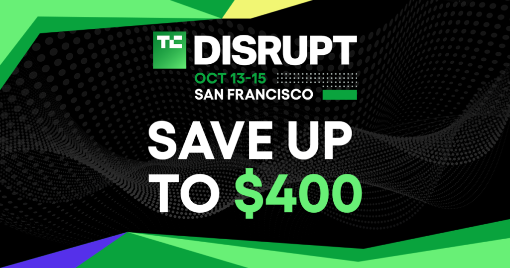 Get up to $400 off your TechCrunch Disrupt 2026 pass until Friday Get up to $400 off your TechCrunch Disrupt 2026 pass until Friday