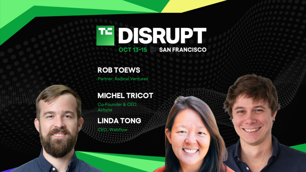 TechCrunch Disrupt 2026 Teresa Tong, Michel Tricot, Rob Toews